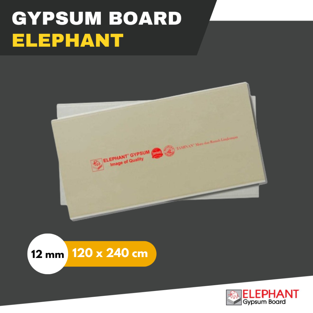 Gypsum Elephant / Gipsum Elephant 12 mm / Gypsum Board / Papan Gipsum