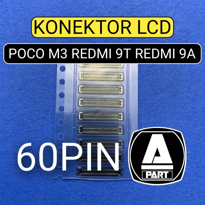 KONEKTOR LCD SOCKET LCD 60 PIN POCO M3 REDMI 9T REDMI 9A REDMI 9C