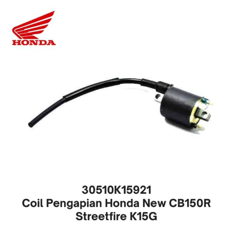 30510K15921 Coil Pengapian Honda New CB150R Streetfire K15G