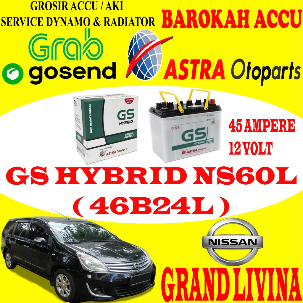 AKI MOBIL NISSAN GRAND LIVINA GS HYBRID NS60L / 46B24L ,45 AH ASTRA OTOPARTS