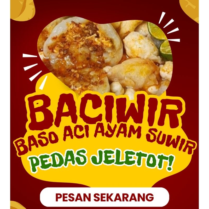 

BaCiWir BASO ACI AYAM SUWIR PEDAS JELETOT