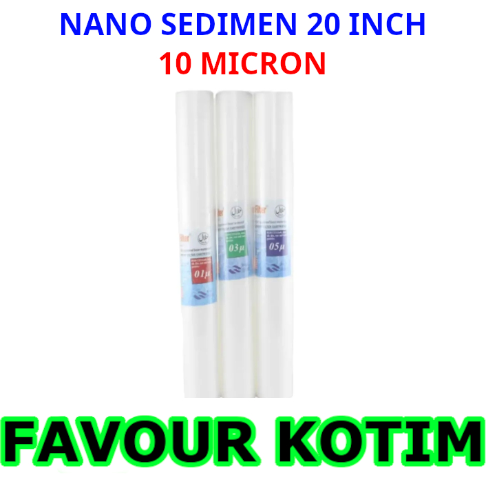 NANO SEDIMENT CARTRIDGE FILTER 20 INCH 10 MIKRON FVKOTIM