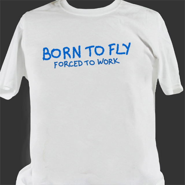 Kaos Born TO Fly Forced To Work Tshirt 100% Cotton | Tangan Pendek & Tangan Panjang | Ready Stock Si