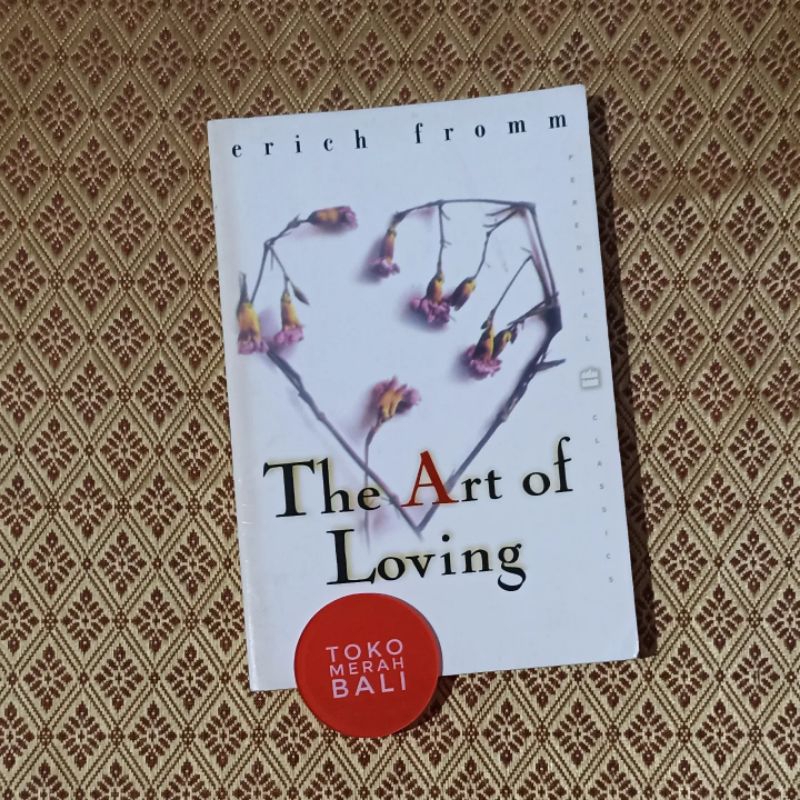 Buku The Art of Loving by Erich Fromm, buku psikoanalisis, buku psikologi, buku filsafat