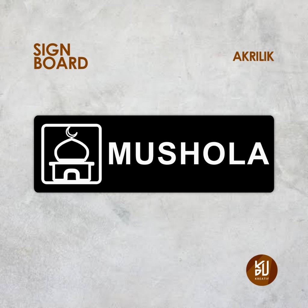 SIGN BOARD AKRILIK MUSHOLA PENANDA MUSHOLA