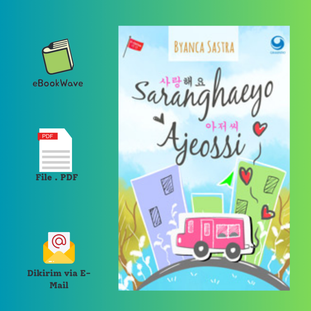 

Saranghaeyo Ajeossi by Byanca Sastra Book BEST SELLER (Bahasa Indonesia)
