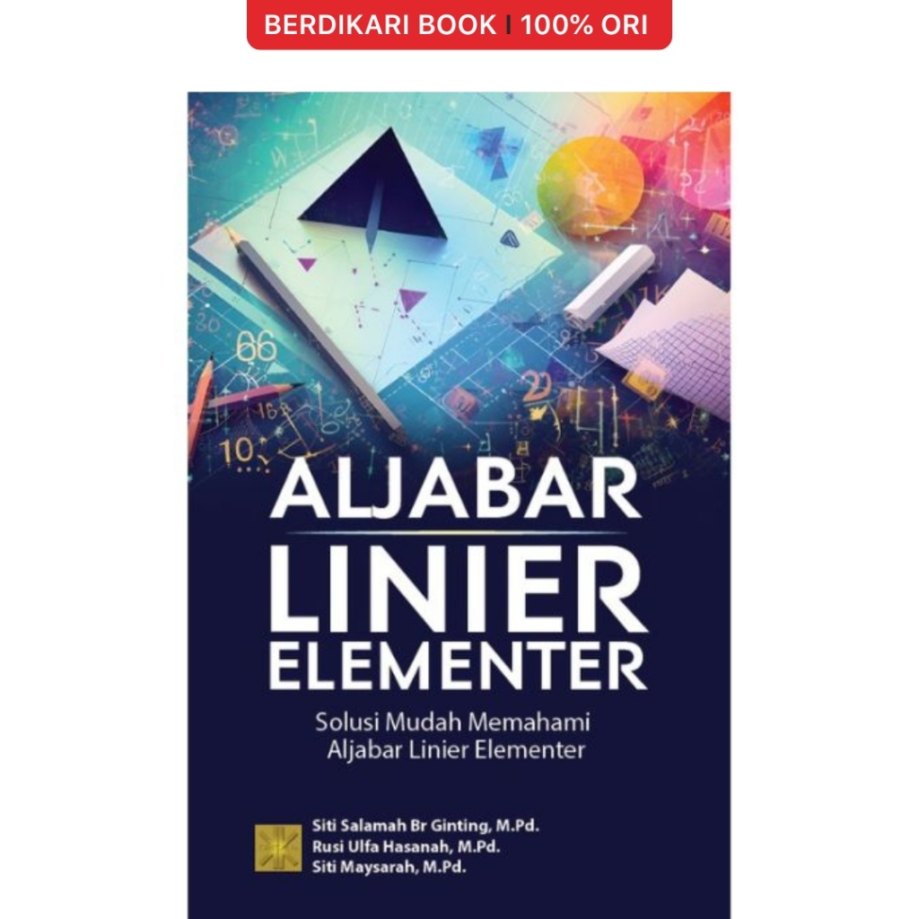 Berdikari - Aljabar Linier Elementer: Solusi Mudah Memahami Aljabar Elementer - Prenadamedia