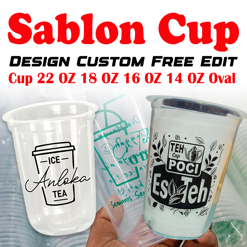 Sablon gelas plastik/Sablon Cup Plastik ukuran 22 OZ 18 OZ 16 OZ 14 OZ oval