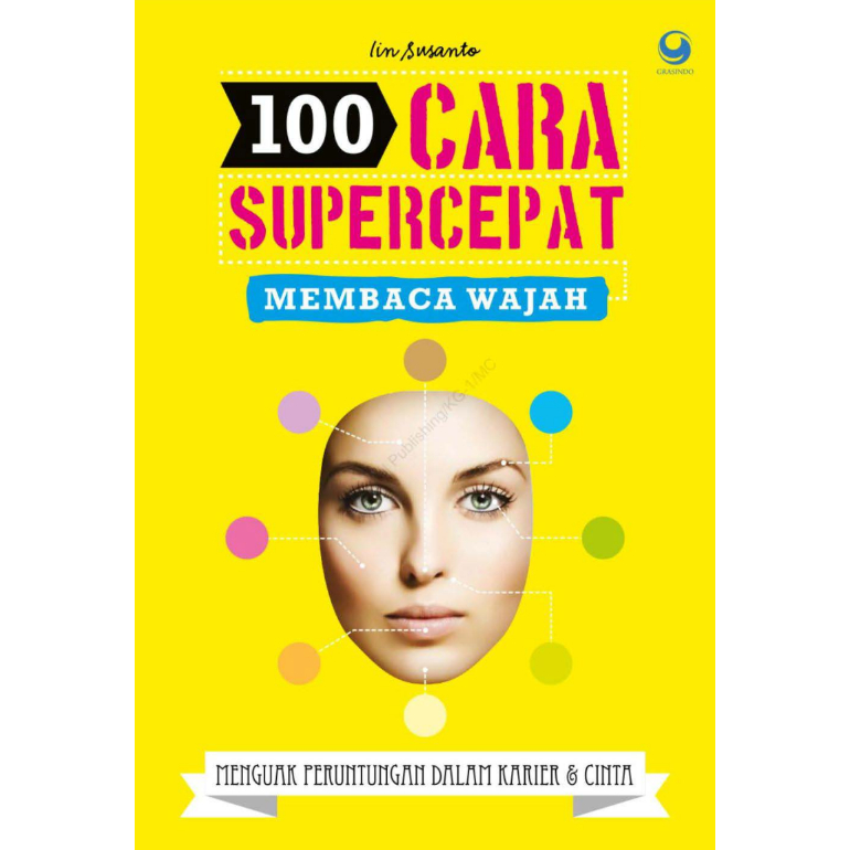 

[ ID4588 ] 100 Cara Supercepat Membaca Wajah