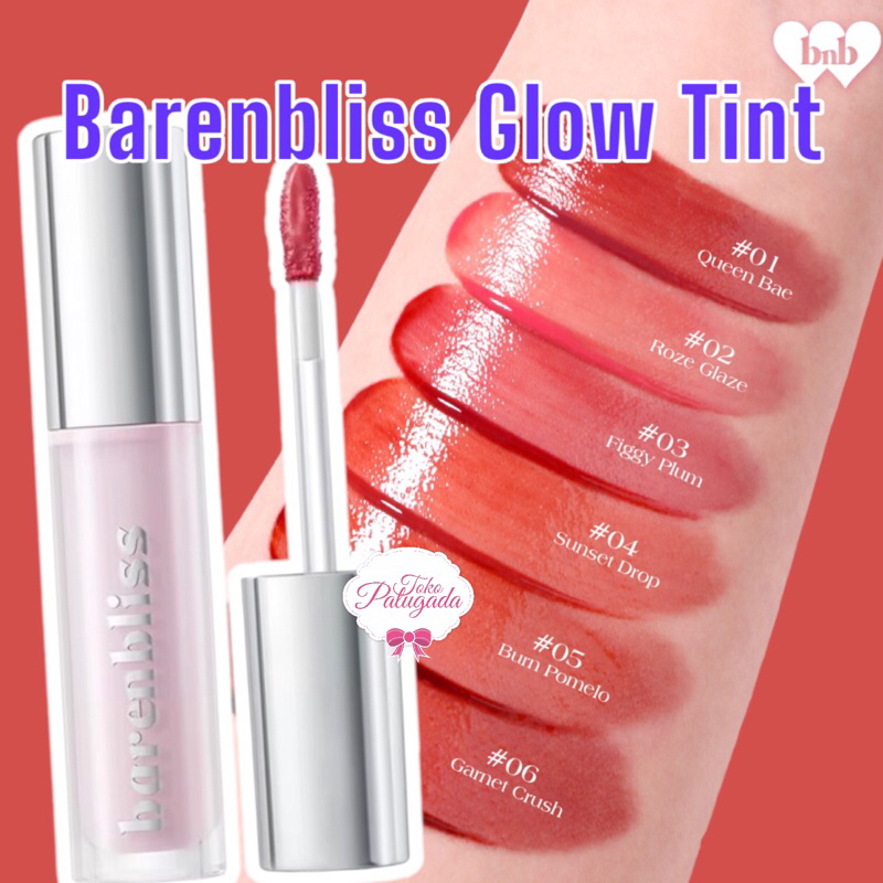 BNB barenbliss Lily Makes Luminous Glow Tint Your Lips Juiciest Glow-up Barenbliss Glow Tint