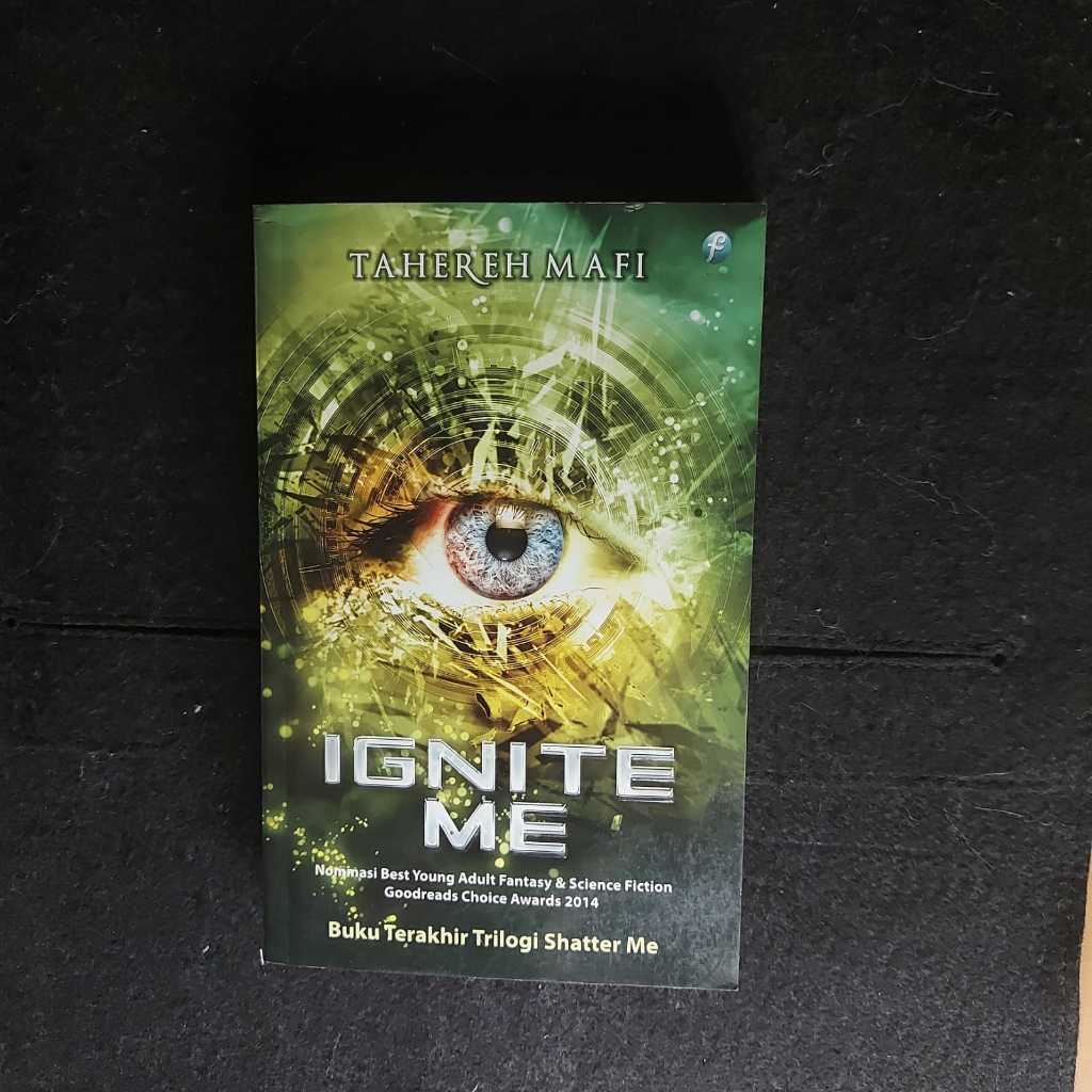 Novel Ignite Me by Tahereh Mafi Preloved Original