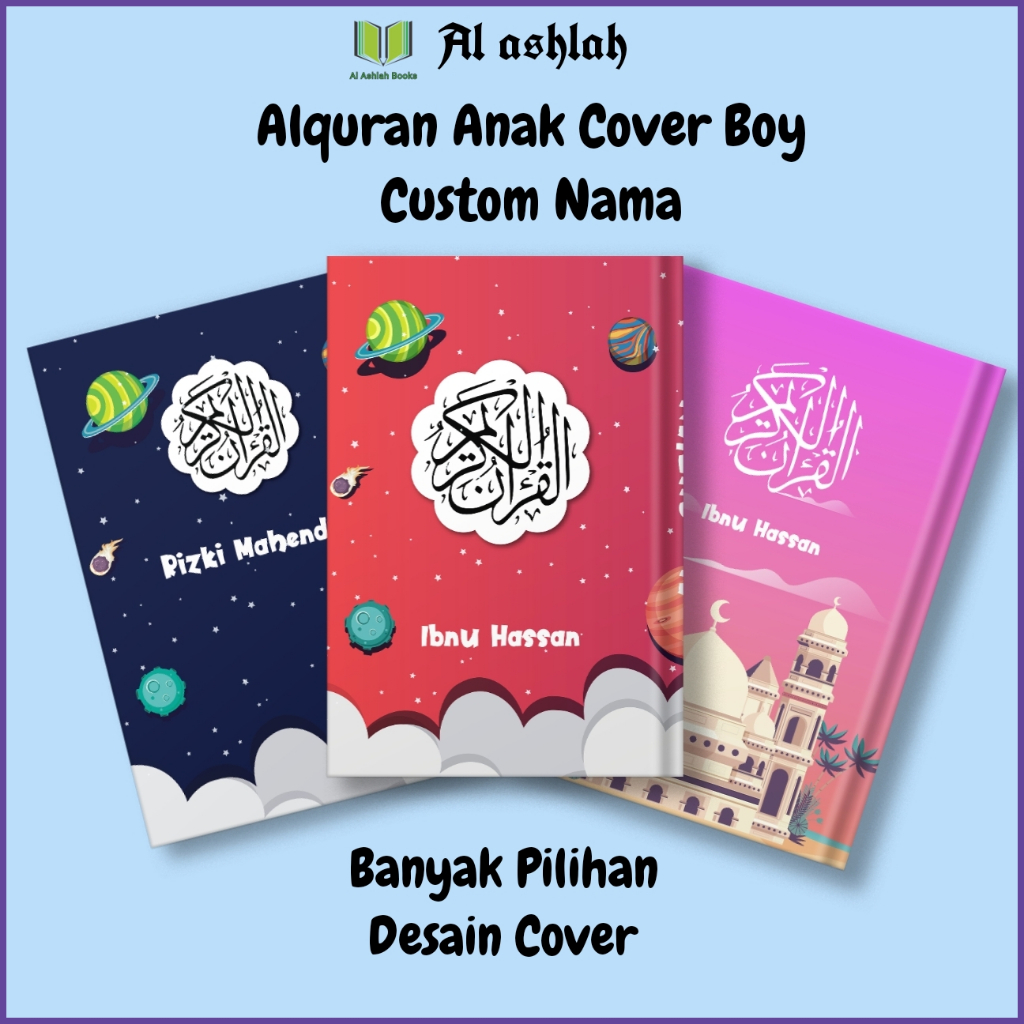 Al Ashlah Al quran Custom Nama Anak Cover Boy / Alquran Terjemah dan Latin Size A5 A6