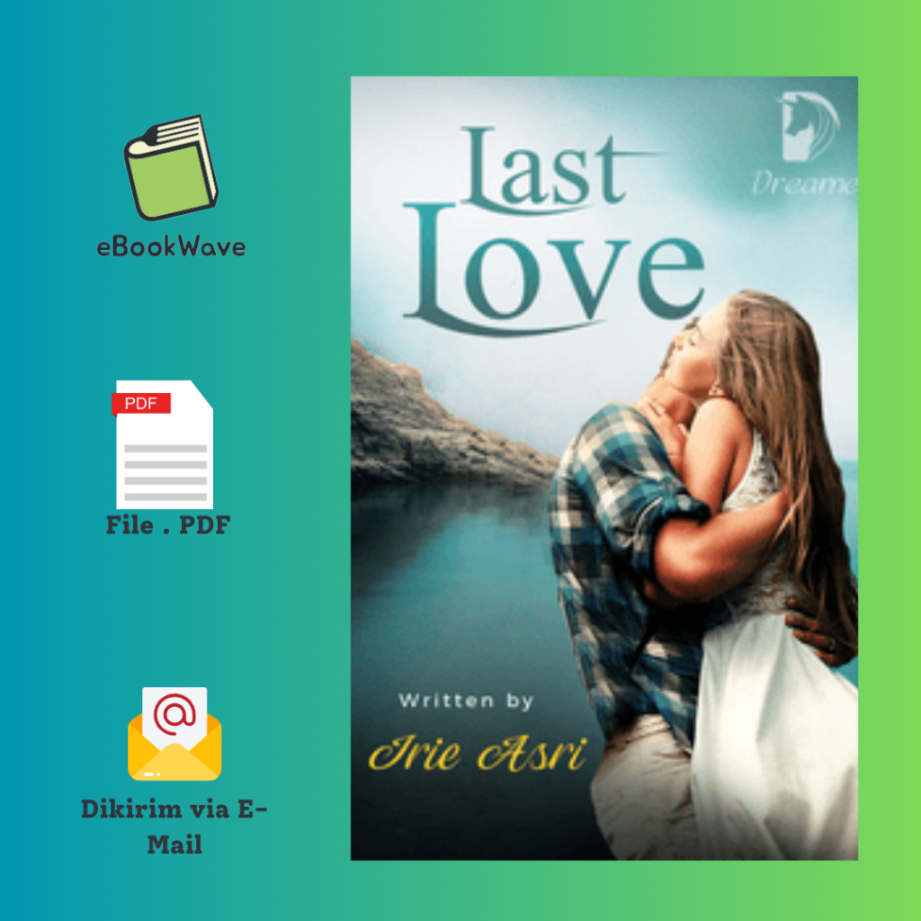 

Last Love By Irie Asri Book BEST SELLER (Bahasa Indonesia)