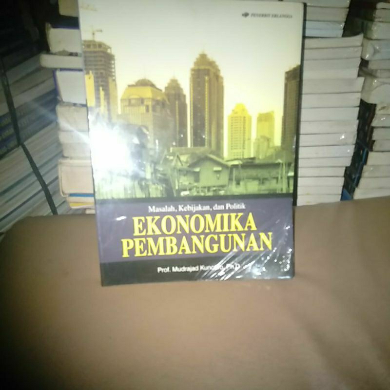 ekonomi pembangunan masalah, kebijakan, dan politik ORIGINAL