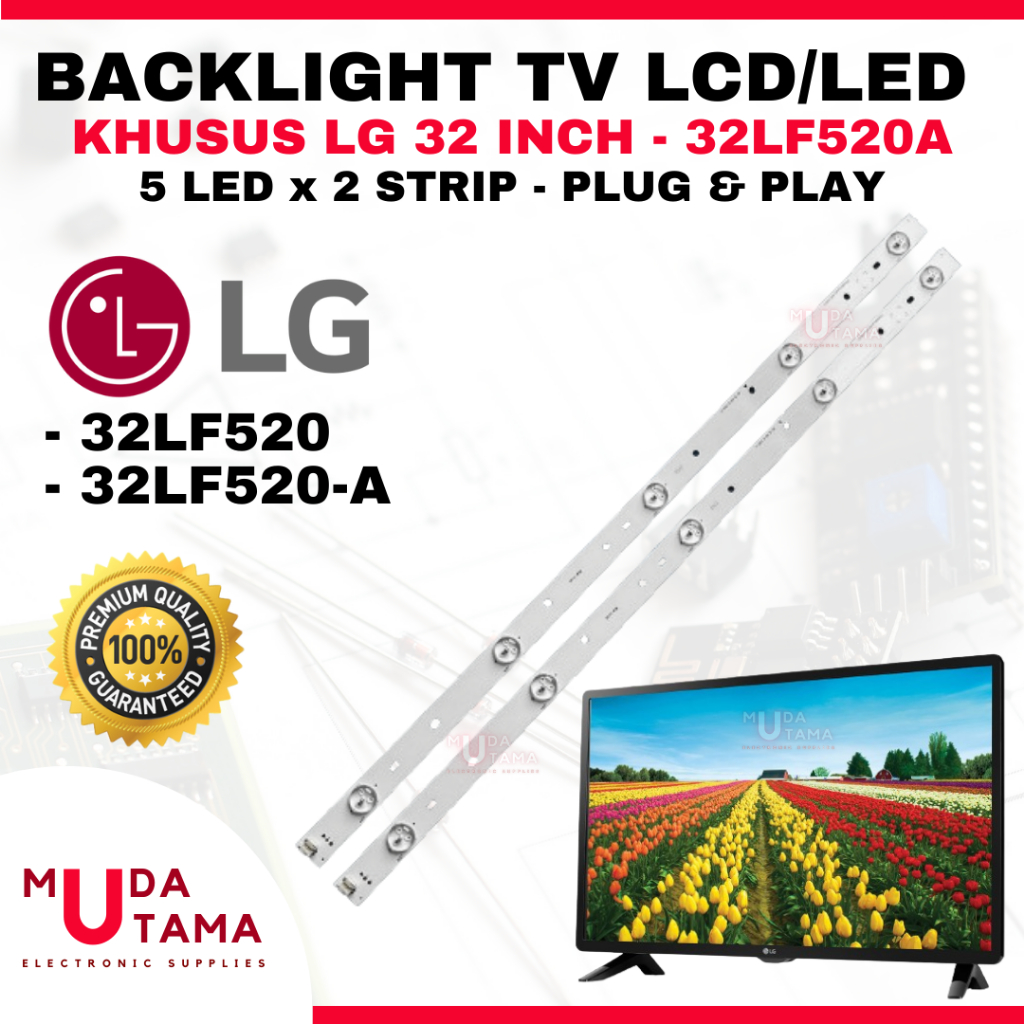 BACKLIGHT TV LCD LG 32 INCH - 32LF520 32LF520A - BACKLIGHT TV LG 32LF520 - BACKLIGHT TV LG 32LF520A 