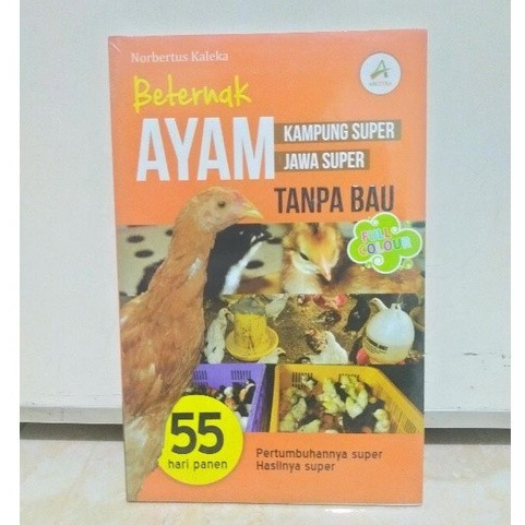 NORBERTUS KALEKA - BETERNAK AYAM KAMPUNG SUPER AYAM JAWA SUPER TANPA BAU