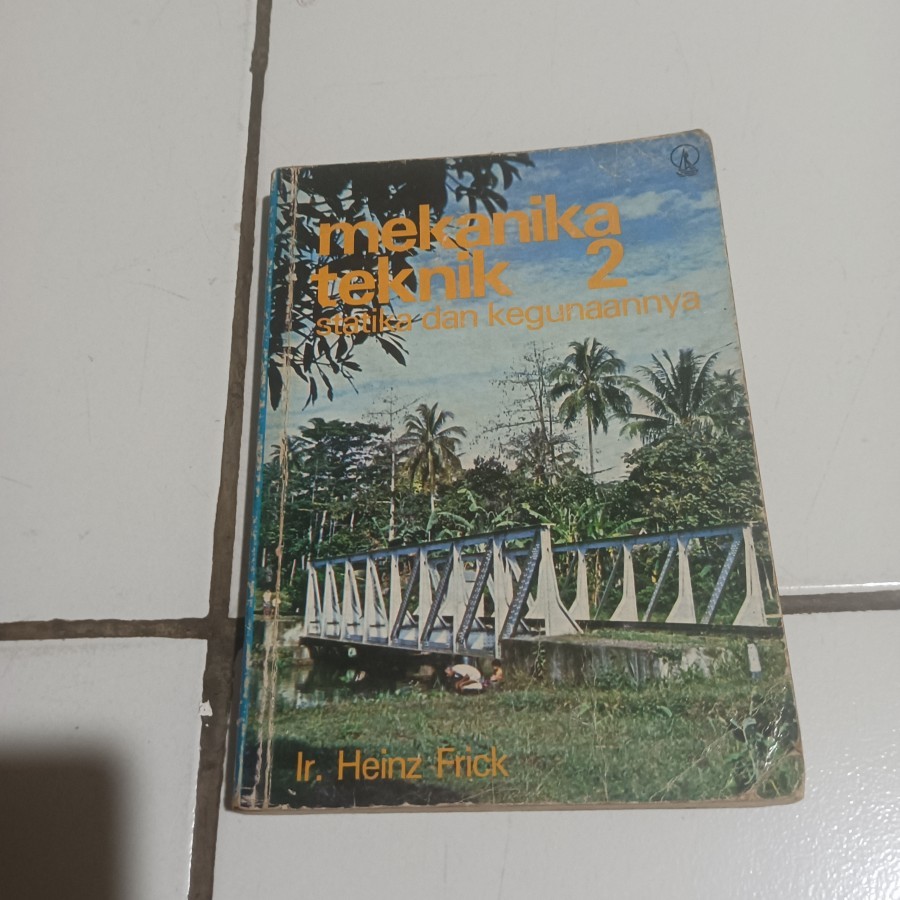 Buku Mekanika Teknik 2 Statika & Kegunaanya