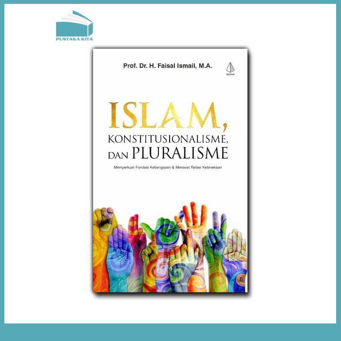 Islam, Konstitusionalisme, dan Pluralisme
