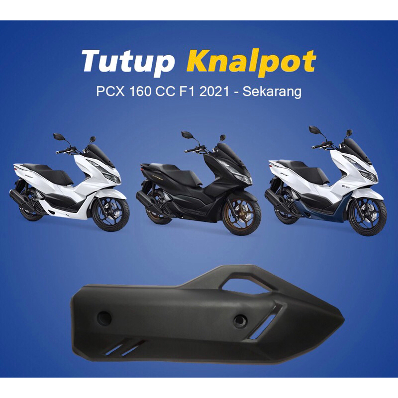 COVER PELINDUNG TAMENG KNALPOT PCX 160 VARIO 160 ABS CBS