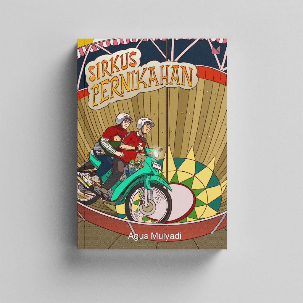 Sirkus Pernikahan - Agus Mulyadi