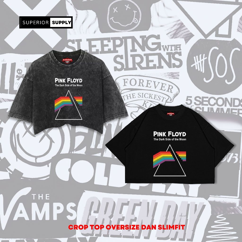 SUPERIOR Kaos Crop Top Wanita Oversize dan Body fit  Crop Tee Band Pink Floyd Wash Washed Premium PI