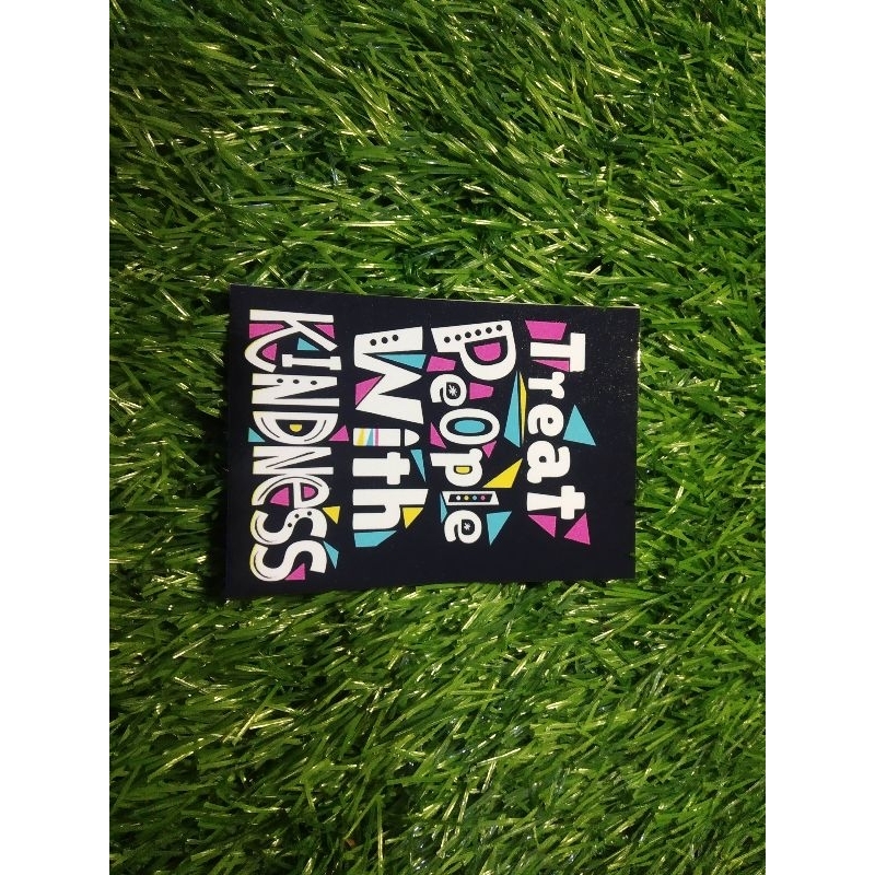 

print stiker treat people with kindness