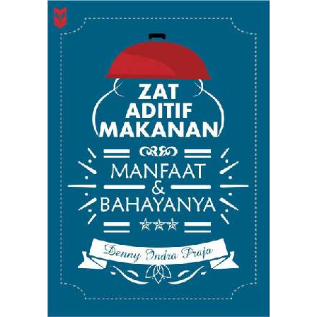 

(ID3639) Zat Aditif Makanan Manfaat & Bahayanya