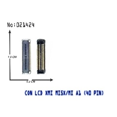 KONEKTOR DI MESIN CON FPC CONNECTOR LCD ON BOARD IN CON LCD XMI MI5X /MIA1 40 PIN XIAOMI MI 5X MI A1