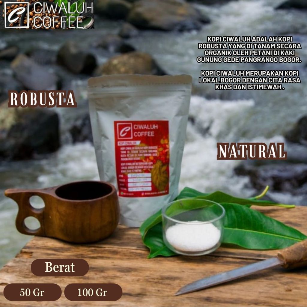 

Kopi Ciwaluh ROBUSTA Natural Proses, BUBUK 50 gr / 100 gr