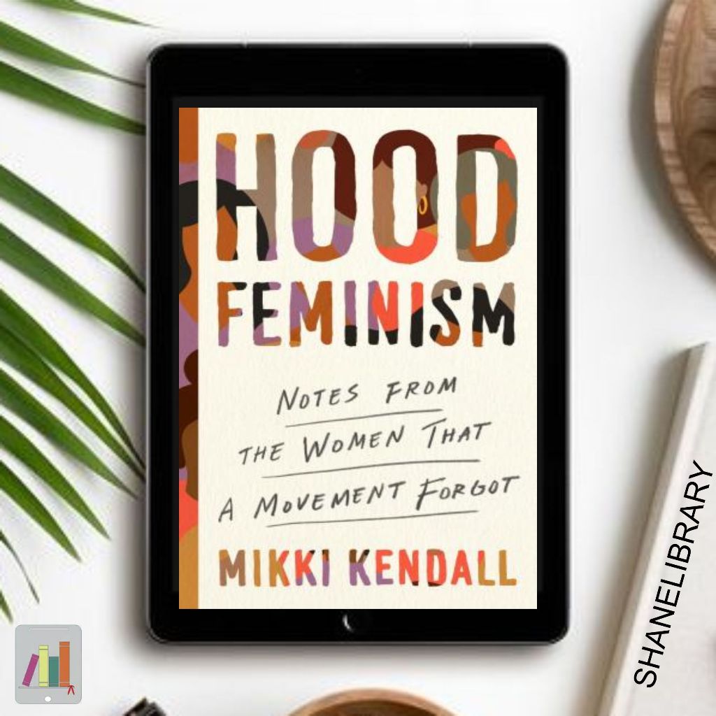 

Hood Feminism by Mikki Kendall