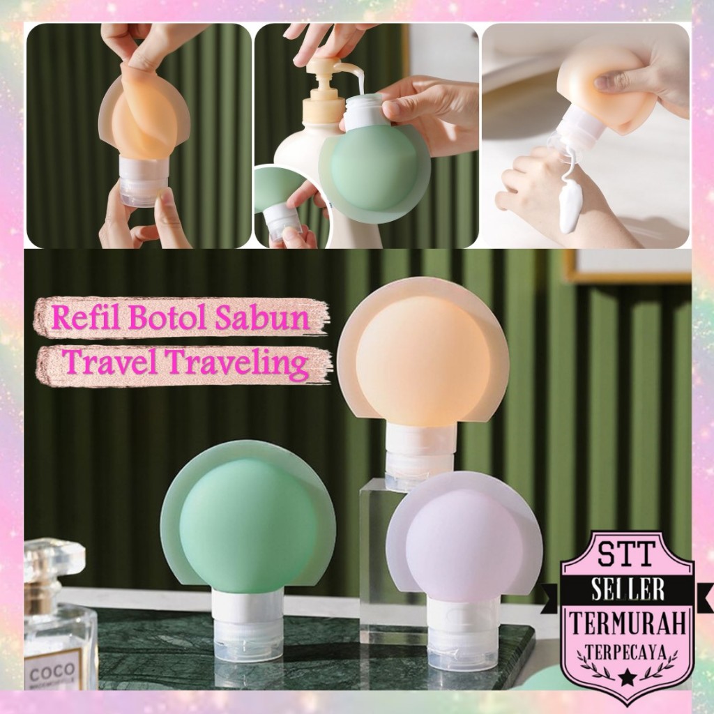STT Refil Botol Sabun Shampoo Mandi / Botol Sabun Lotion Travel Traveling Soft Silikon / Botol  Make