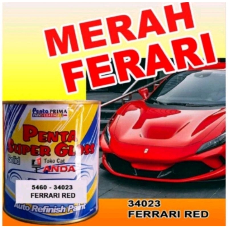 Cat Penta Super Gloss Ferrari Red 5460-34023 Merah Solid/Merah Cerah