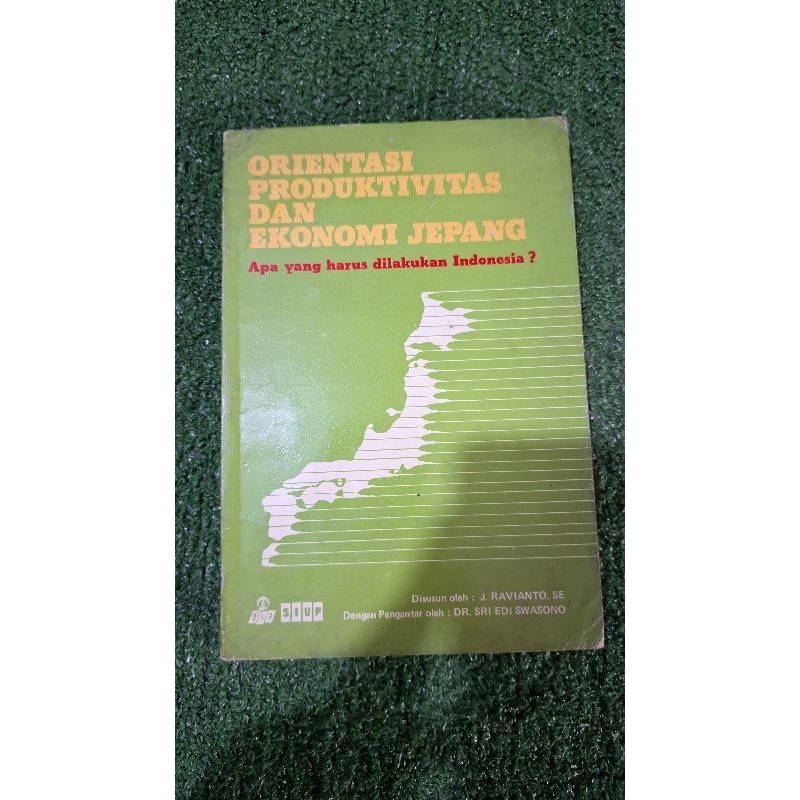 ORIENTASI PRODUKTIVITAS DAN EKONOMI JEPANG "apa yang harus dilakukan Indonesia?"