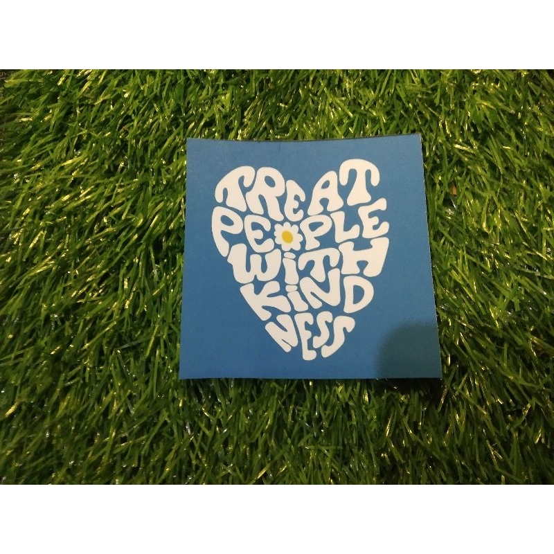 

print stiker treat people with kindness
