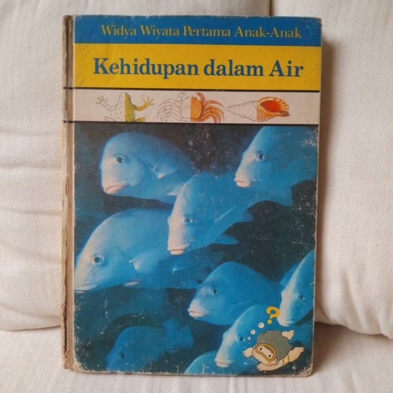 Buku pengetahuan Widya Wiyata Pertama Anak-anak WWP - Kehidupan dalam Air Tira Pustaka seken ori