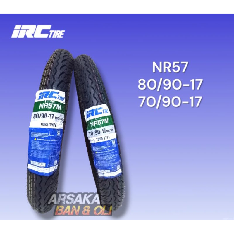BAN LUAR IRC SEPASANG 80/90-17 NR57 DAN 70/90 NR57 RING 17 BAN LUAR RING 17 BAN MOTOR BEBEK