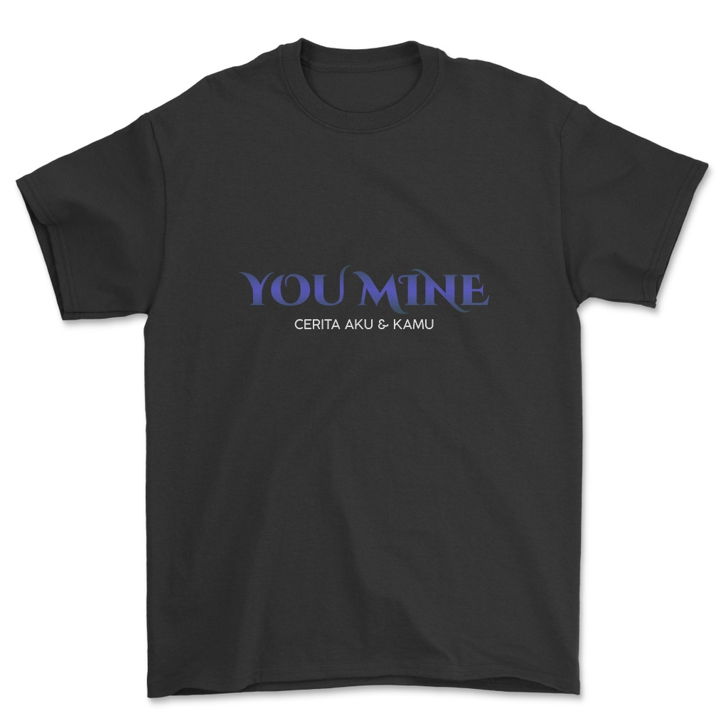 Kaos YOU MINE Plesetan Film Azza Mine BERGAYA STORE