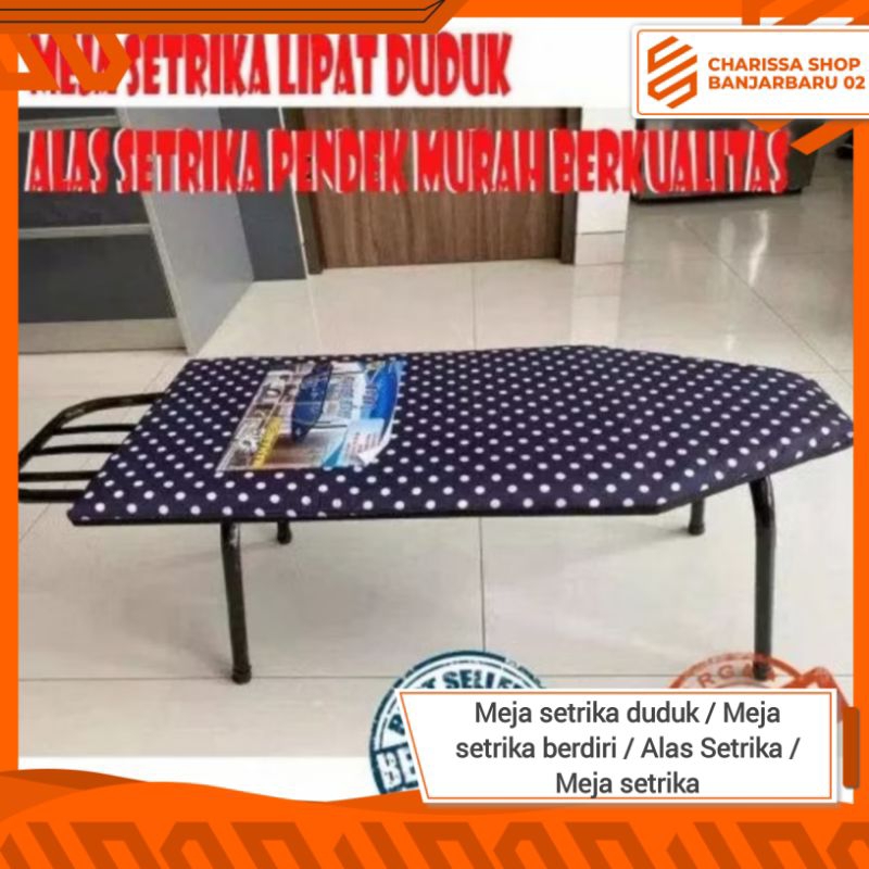Meja setrika duduk / Meja setrika berdiri / Alas Setrika / Meja setrika