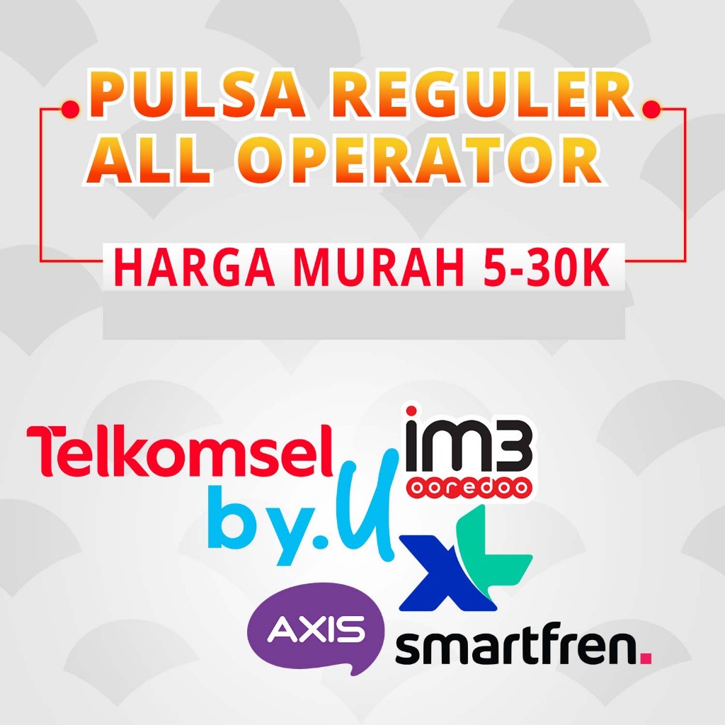 PULSA 5rb, 10rb, 15rb, 20rb, 25rb SEMUA OPERATOR Telkomsel/Simpati, Indosat/IM3, XL, Axis, Tri/Three