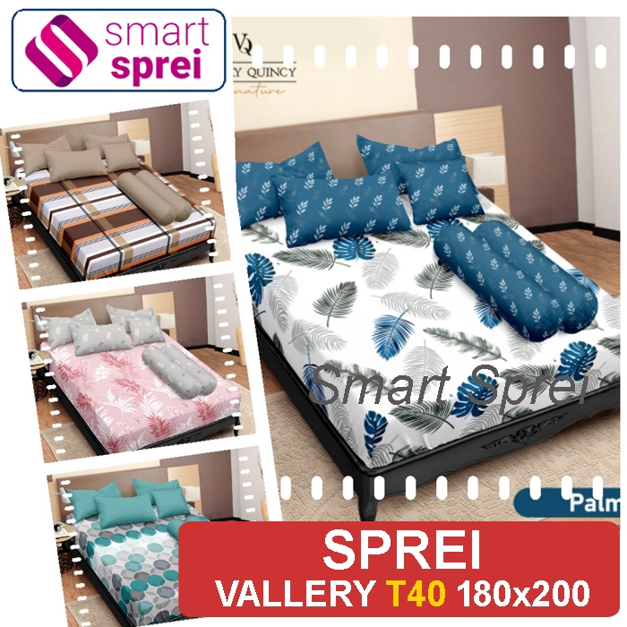 T40 SPREI VALLERY 180X200 TINGGI 40 CM / SPREI VALLERY KING TINGGI 40/ SPREI VALLERY QUINCY