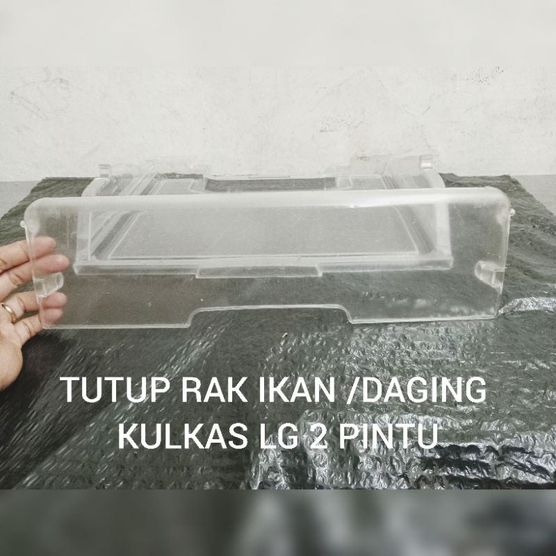 PINTU/TUTUP RAK IKAN/DAGING KULKAS.KULKAS LG 2PINTU SERI GN-V212/222 SECOND ORIGINAL