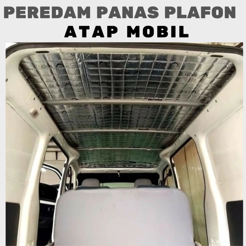 GRAND MAX BLIND VAN peredam panas plafon atap mobil