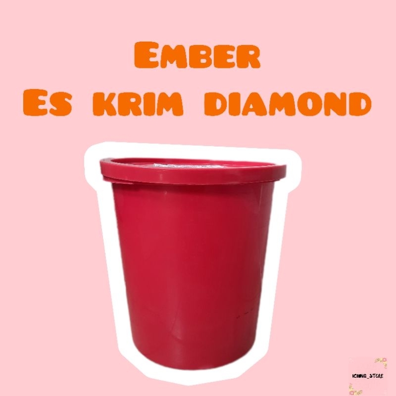 Ember es krim diamond | ember 8 liter | ember bekas es krim | ember serba guna