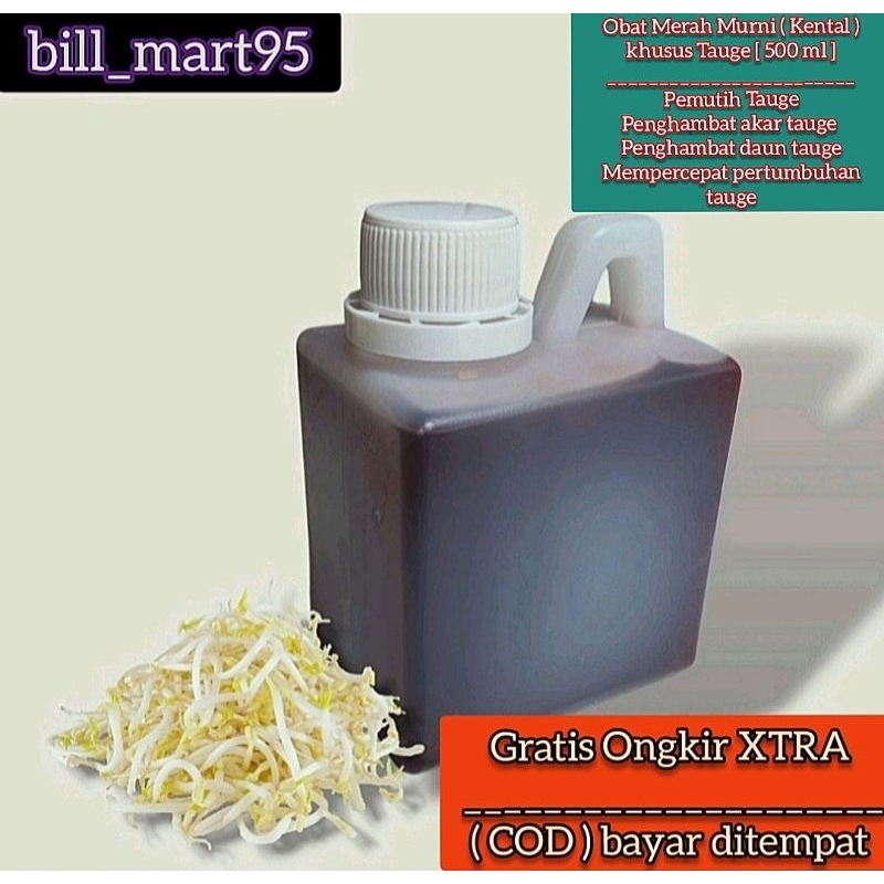 OBAT MERAH MURNI ( 500 ml ) khusus Tauge    ( Pemutih & Penghambat akar tauge )