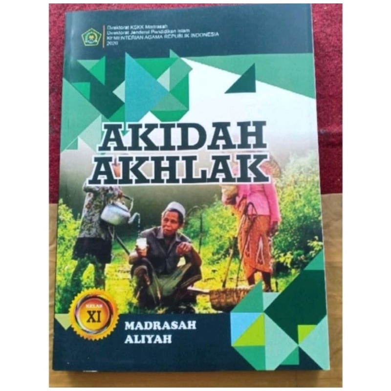 AKIDAH AKHLAK UNTUK MADRASAH ALIYAH KELAS 11 ORIGINAL