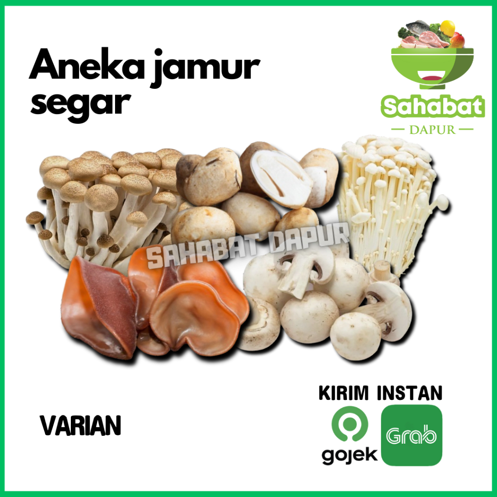 

Aneka Jamur [ Jamur Merang, Tiram, Kuping, Champingon, Shimeji, Enoki ] - Sahabatdapur