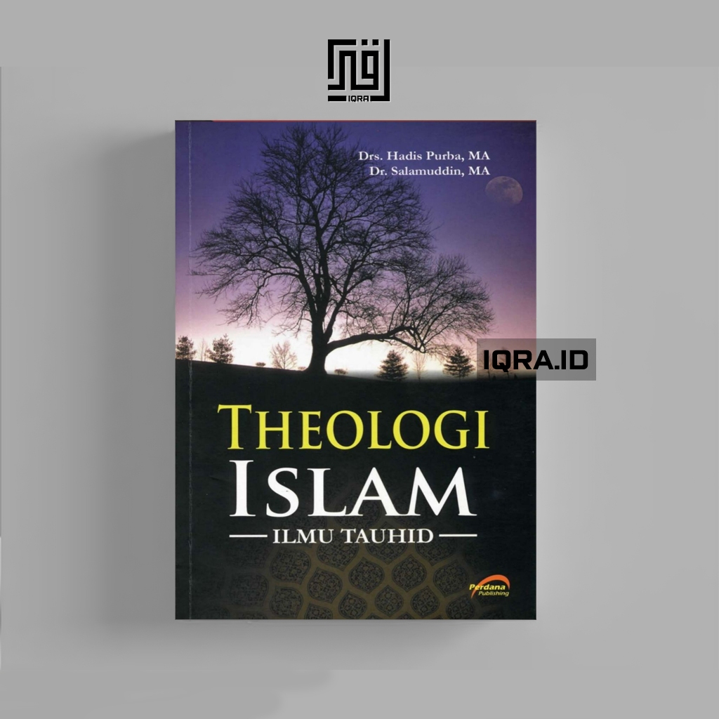 

[1842] Theology Islam Tauhid - Drs. Hadis Purba