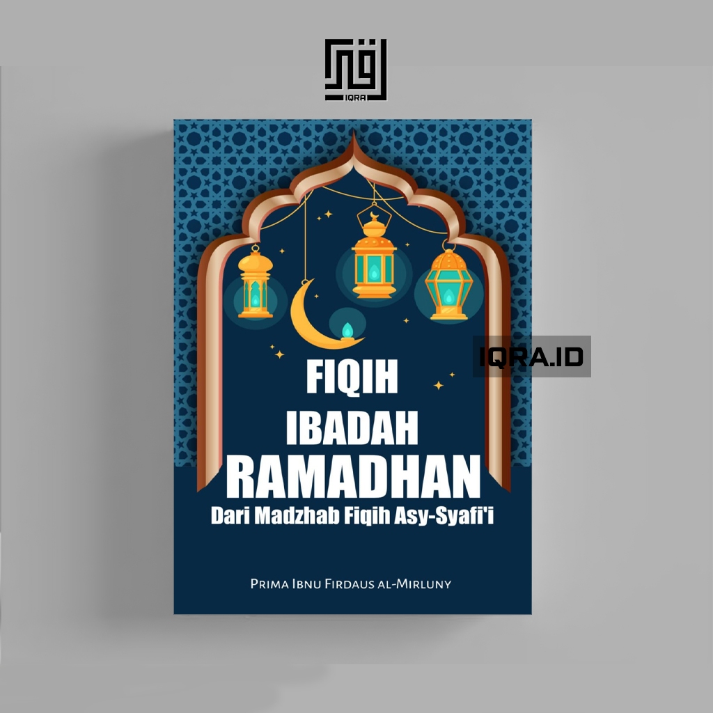 

[1782] Fiqih Ibadah Ramadhan - Prima Ibnu Firdaus
