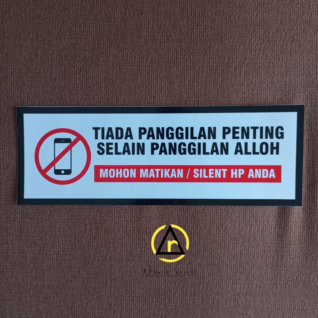 

Stiker Masjid - Tiada Panggilan Penting Kecuali Panggilan Allah - Masuk Masjid HP Harap Dimatikan