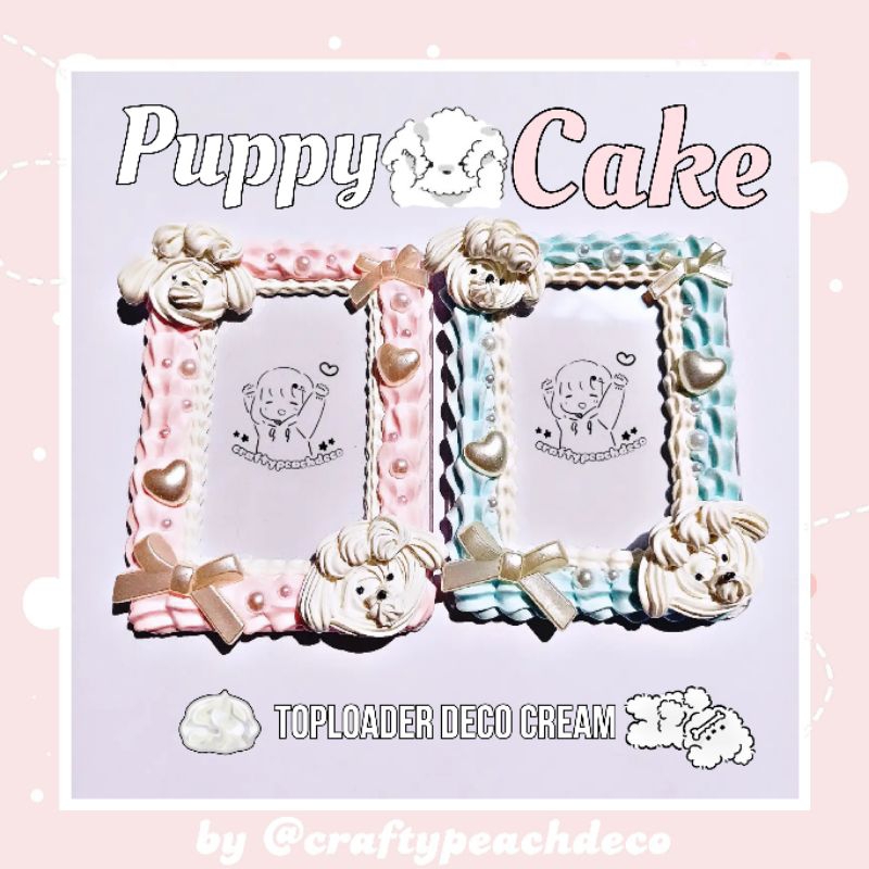 [READY] Toploader Cream Deco Premium PUPPY CAKE Series Decoden Fake Whip Cream Anime Kpop Photocard 
